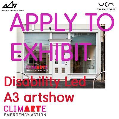 White panel with text reading: 'Apply to Exhibit, disability led a3 art show' 