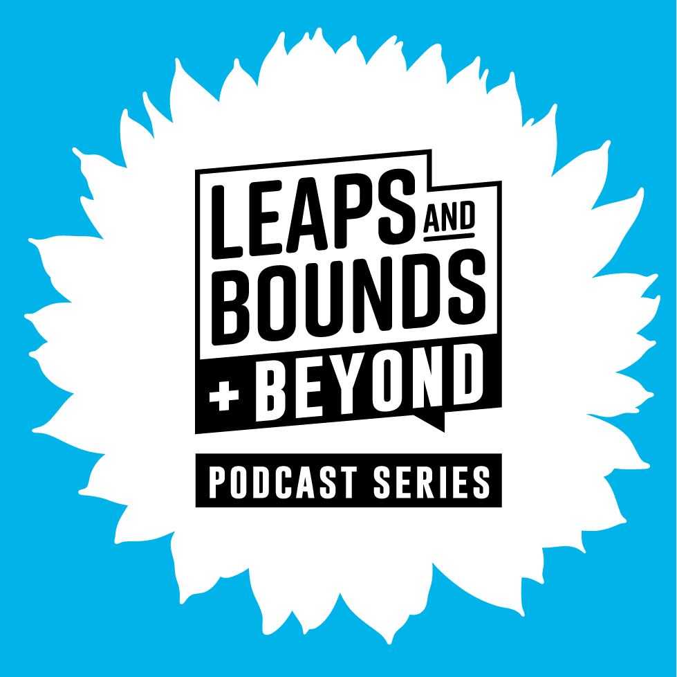 Blue image with Leaps and Bounds Logo with Podcast Series written underneath.