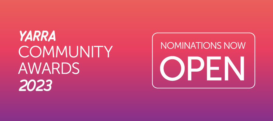 Yarra Community Awards 2023 nominations now open banner